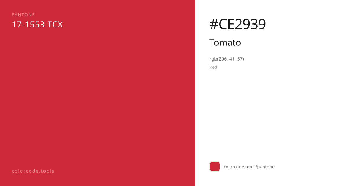 Pantone Tomato 17-1553 — HEX #CE2939 | colorcode.tools