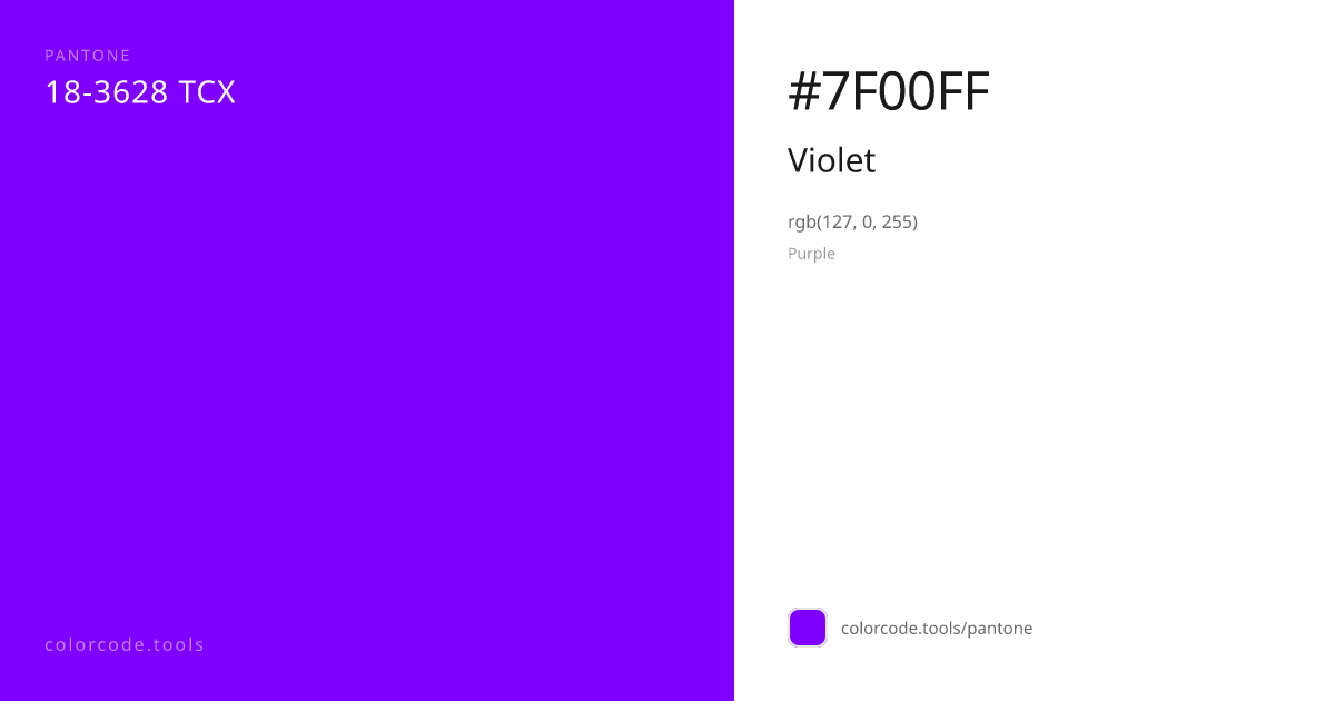 Pantone Violet 18-3628 — HEX #7F00FF | colorcode.tools