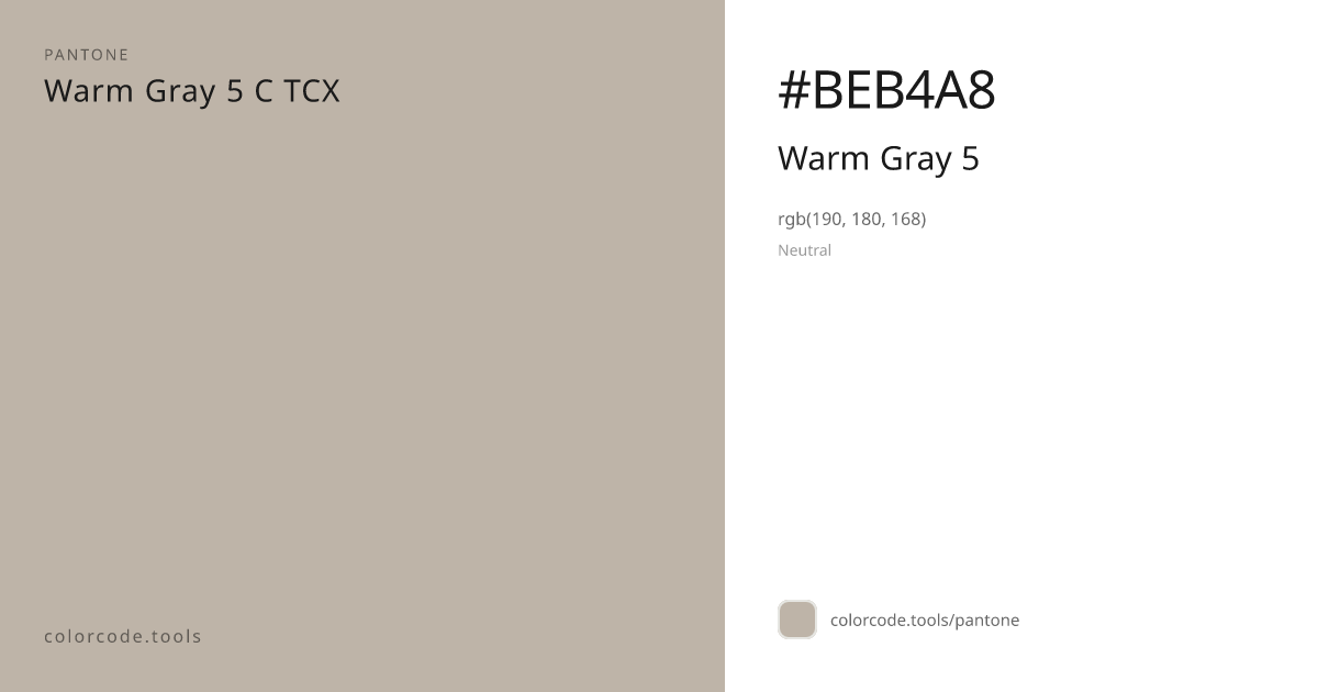 Pantone Warm Gray 5 Warm Gray 5 C — HEX #BEB4A8 | colorcode.tools